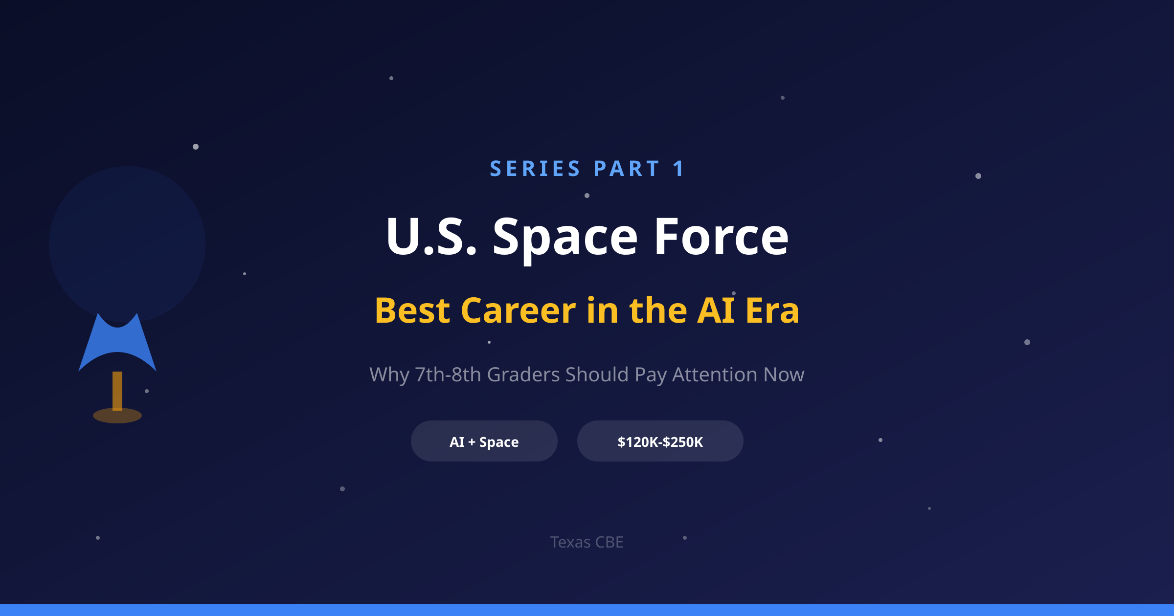 Why Space Force Is the Best Career Path in the AI Era — What 7th-8th Graders Need to Know